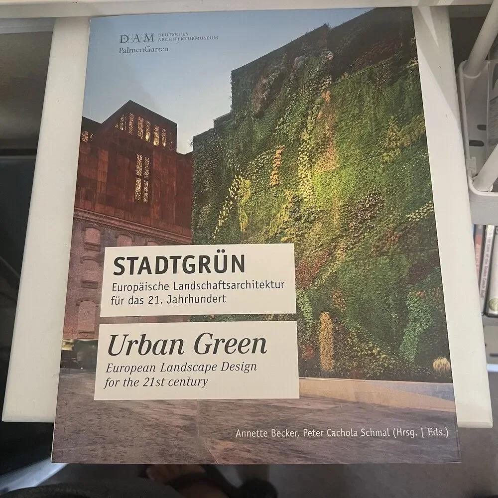 Urban Green European Landscape Design‎ For The 21St Century DAM Annual Stadtgrün